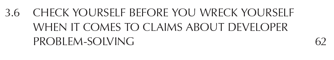 A chapter subheading that reads: check yourself before you wreck yourself when it comes to claims about developer problem-solving