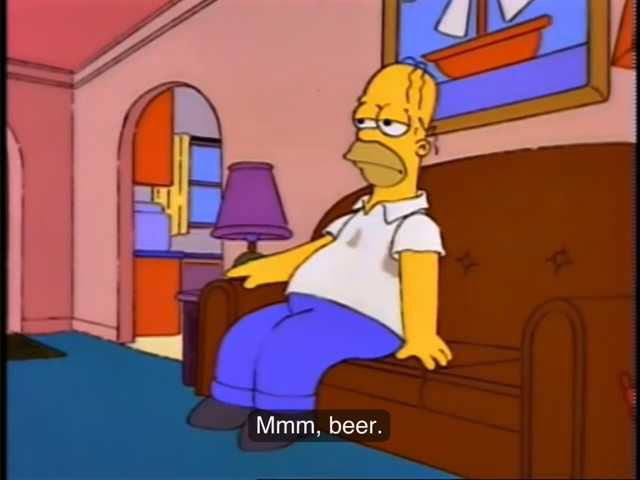 Video clip from “so it’s finally come to this, The Simpsons clip show”
Homer is sitting on the couch and says “mmm, beer” and pulls himself up off the couch, with a sticky squelching noise (BART had turned the thermostat up)
Homer walks to the fridge, as part excitedly runs to peek around the corner into the kitchen
He opens the refrigerator, pulling out a beer
As he cracks open the beer, Bart jumps around the corner to yell “April Fool-“ as he is cut off by the giant beersplosion the engulfs h…