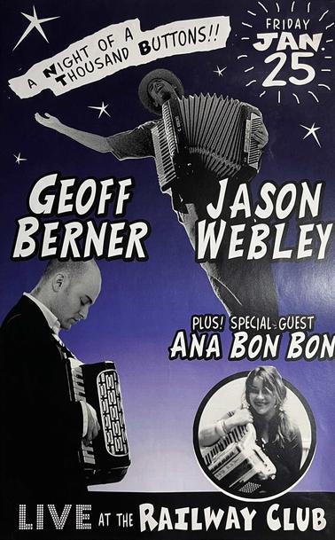 Show booster for, A night of 1000 buttons. Friday, January 25 [2008]. Featuring Geoff Berner, Jason Webley and Ana Bon Bon. A rough layout with images of the artists cut and pasteed somewhat sloppily on. 