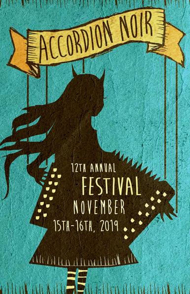 Poster for the 12th annual Accordion Noir festival in November, 2019. Features a silhouette of an accordion playing figure wearing a skirt, and devil horns, with puppet strings going up to a big “Accordion Noir“ banner on top.