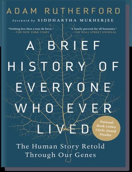 The cover of Adam Rutherford’s “A Brief History of Everyone Who Ever Lived”