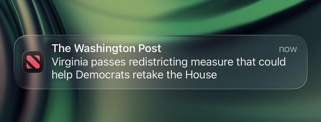 The Washington Post
Virginia passes redistricting measure that could
help Democrats retake the House
now