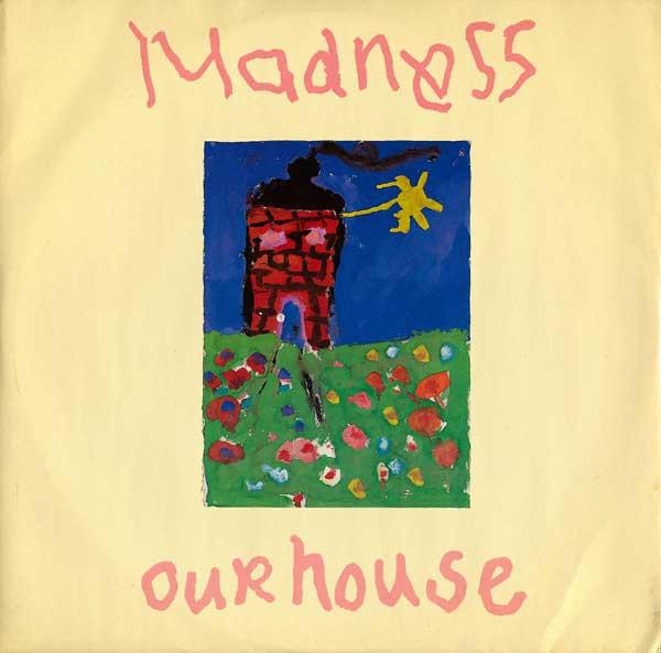 The cover to “Our House” by Madness