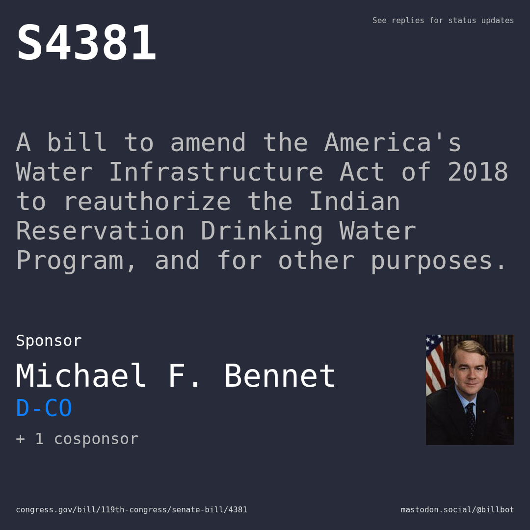 Description of S4381, and a depiction of its sponsor, Michael F. Bennet.
