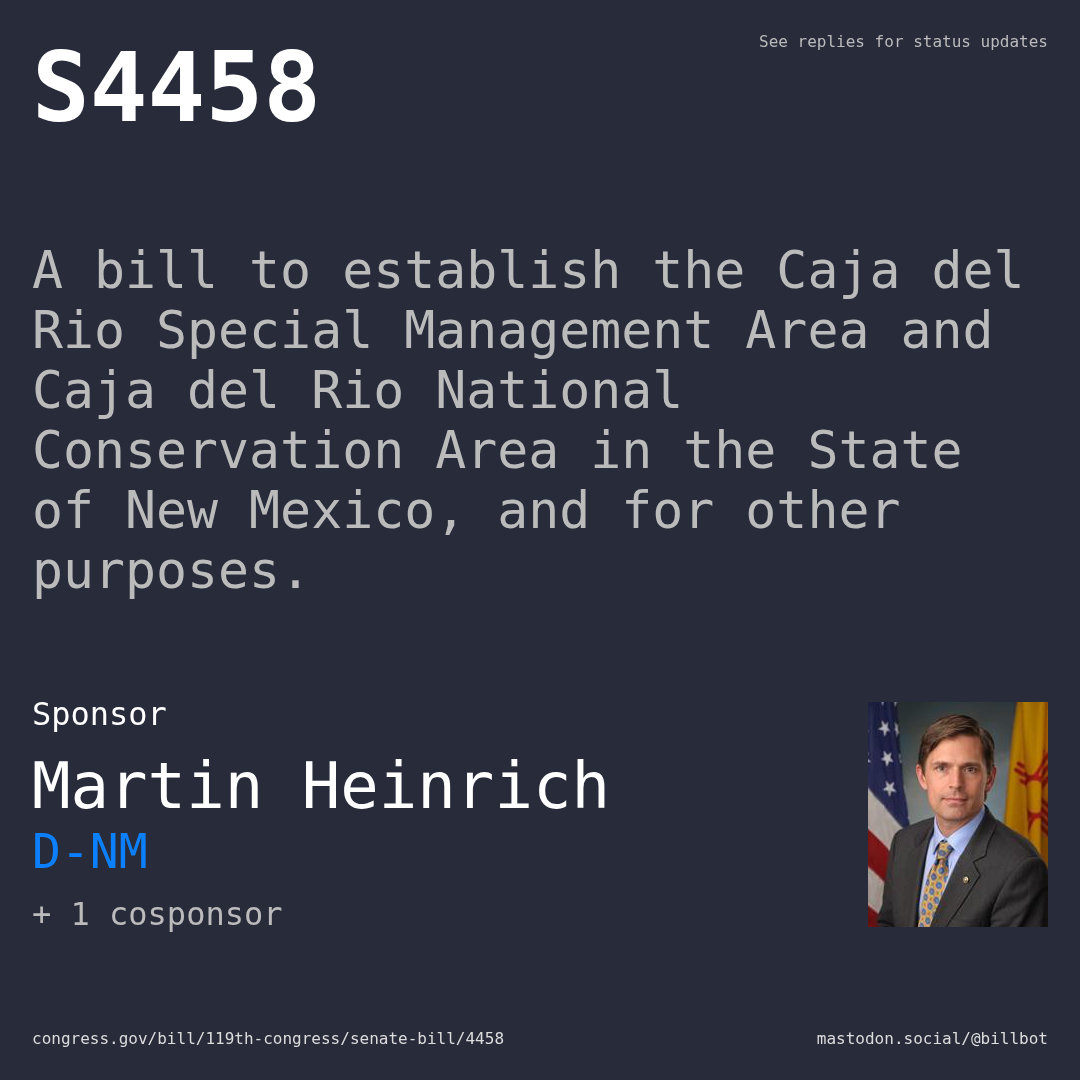 Description of S4458, and a depiction of its sponsor, Martin Heinrich.