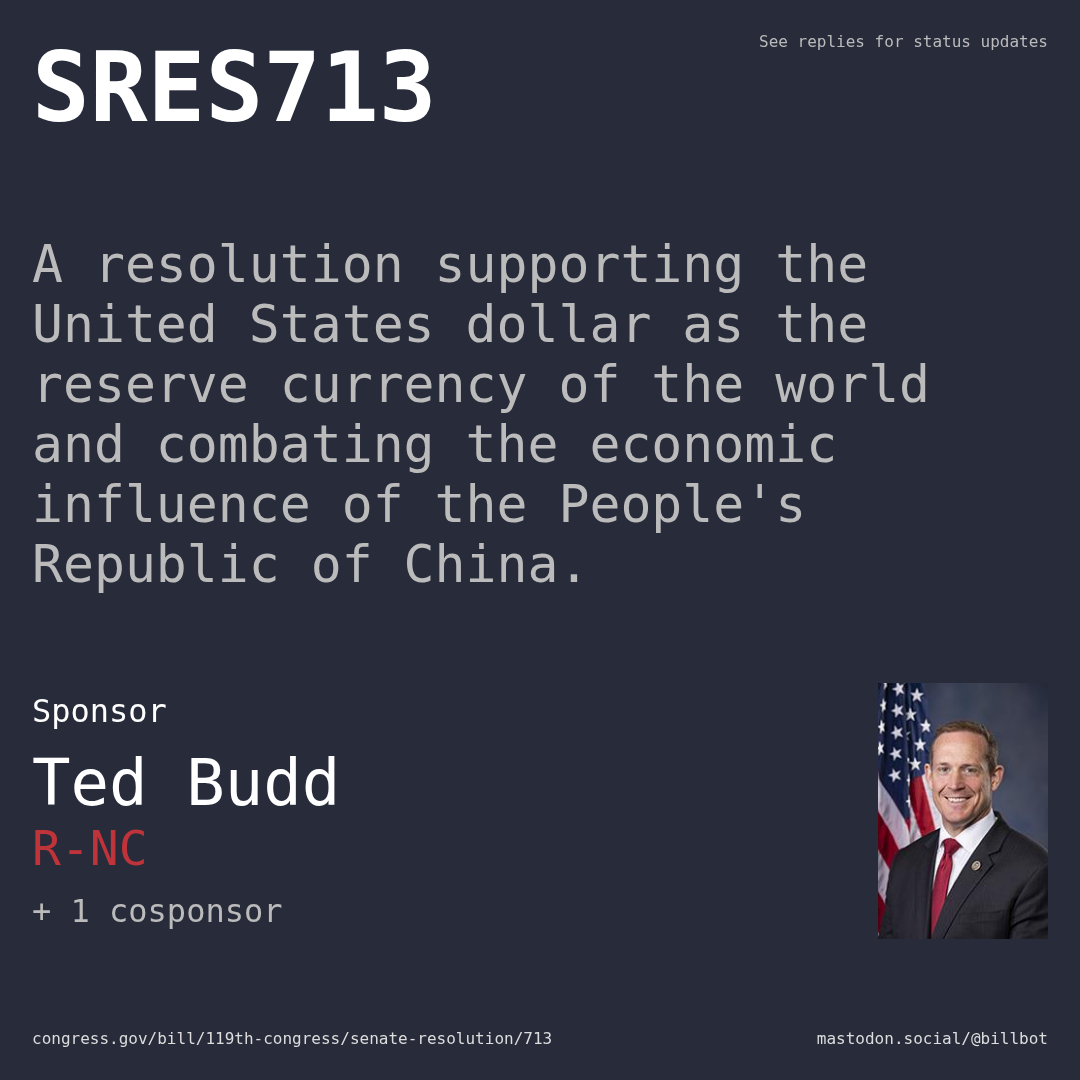 Description of SRES713, and a depiction of its sponsor, Ted Budd.