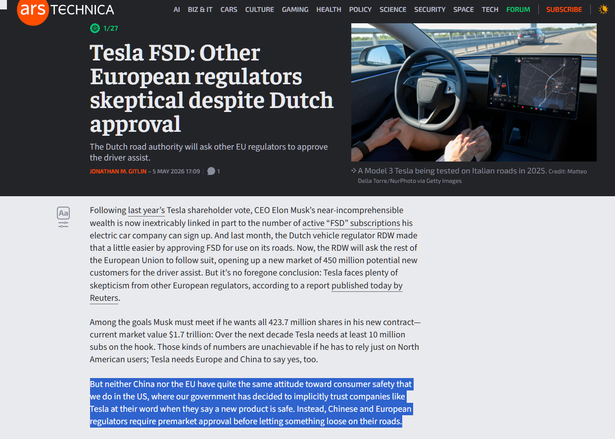 Highlighted text: But neither China nor the EU have quite the same attitude toward consumer safety that we do in the US, where our government has decided to implicitly trust companies like Tesla at their word when they say a new product is safe. Instead, Chinese and European regulators require premarket approval before letting something loose on their roads.