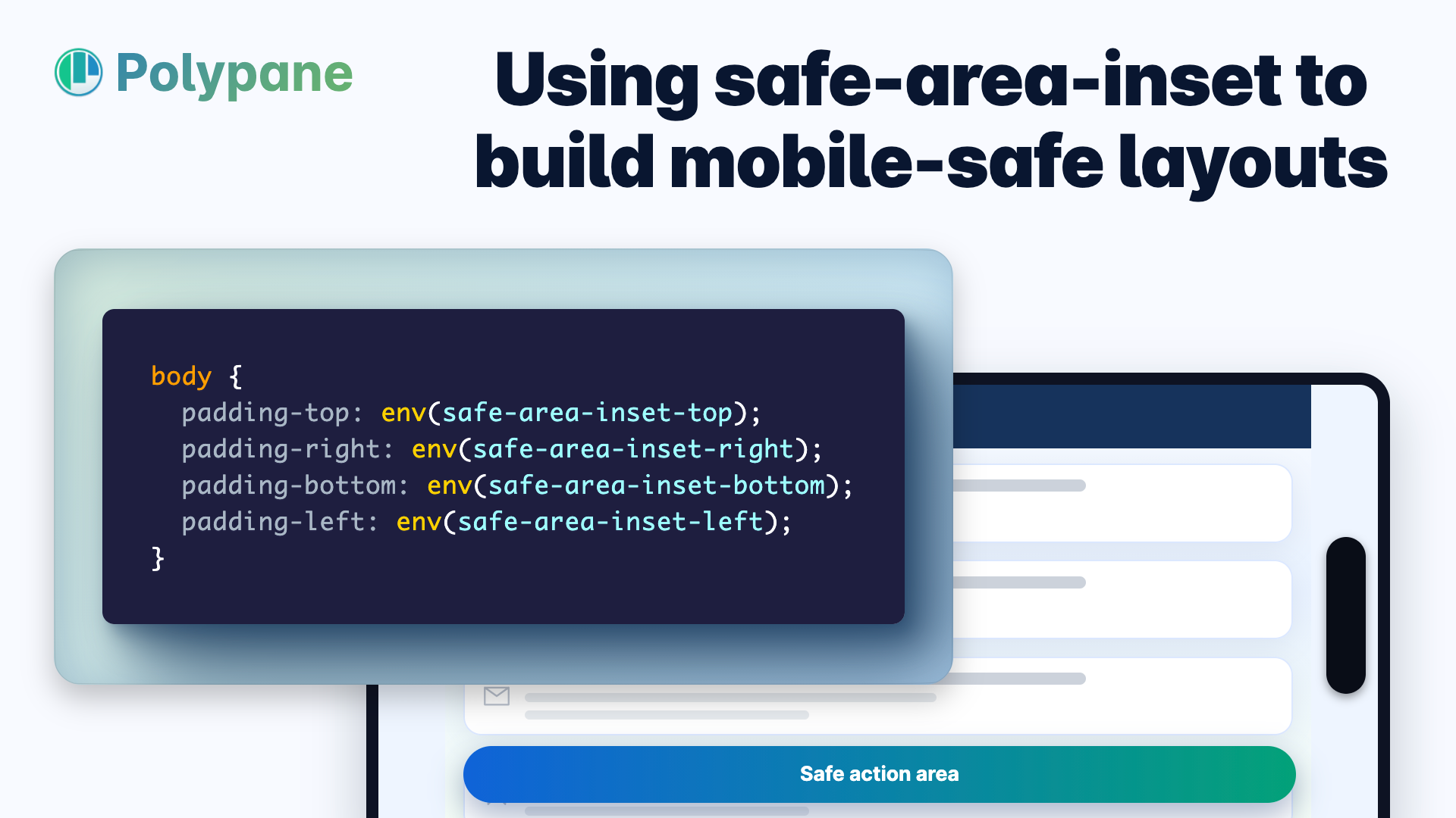 Polypane logo, “Using safe-area-inset to build mobile-safe layouts” title, code block setting body padding with env(safe-area-inset-*), and a phone mockup with a “Safe action area” button.