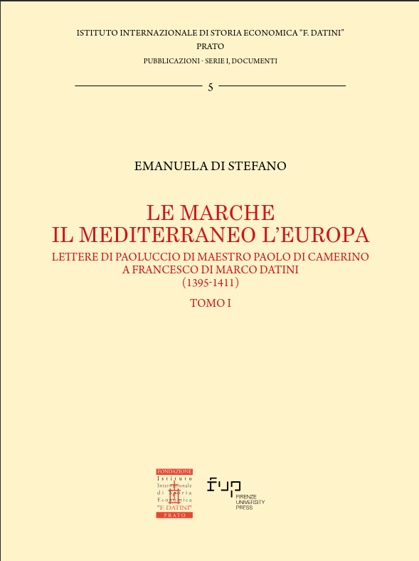 Le Marche, il Mediterraneo, l'Europa. Lettere di Paoluccio di maestro Paolo di Camerino a Francesco di Marco Datini (1395-1411) – tomo I
di Emanuela Di Stefano
Firenze University Press, 2025