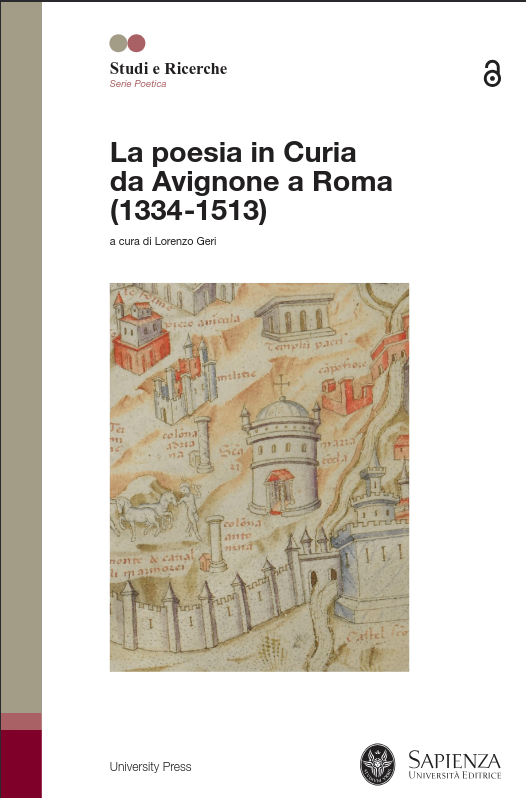 La poesia in Curia da Avignone a Roma (1334-1513)
di Lorenzo Geri
Sapienza Università Editrice, Roma 2025