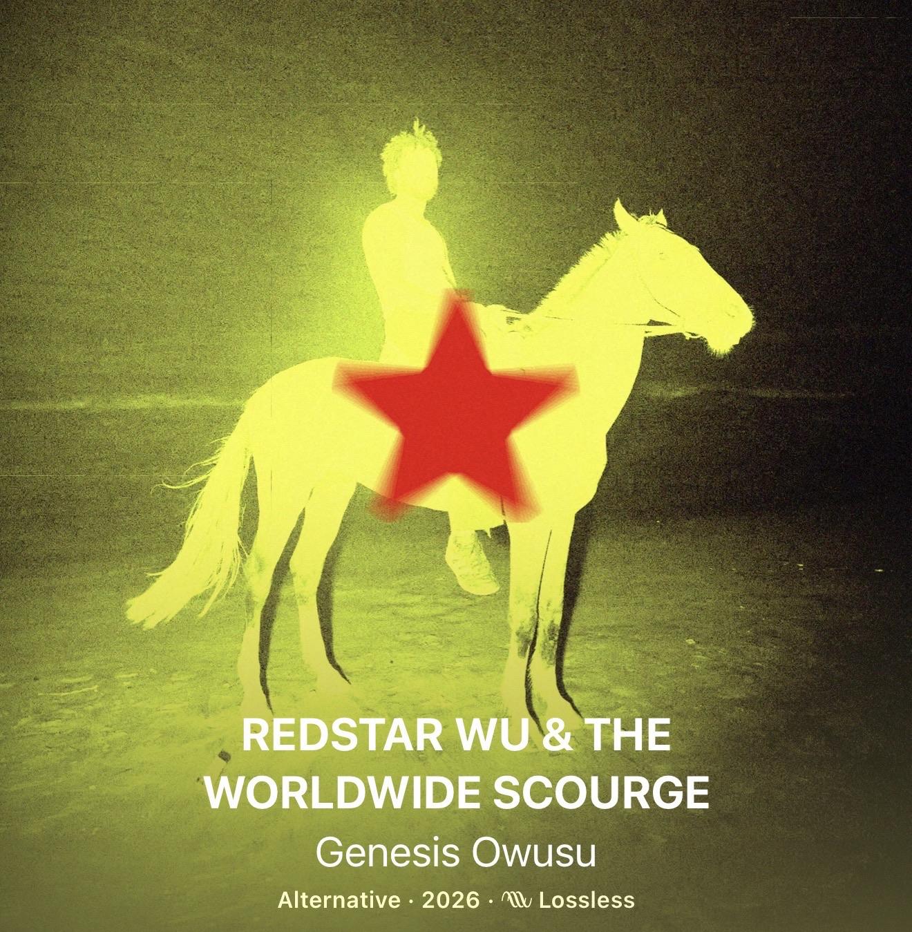 REDSTAR WU & THE WORLDWIDE SCOURGE Genesis Owusu Alternative • 2026 • Nv Lossless Silhouette of a man on a horse with a red star in the middle