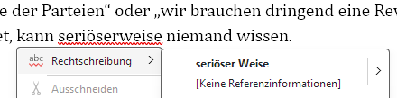Screenshot: Die Word-Rechtschreibprüfung möchte, dass ich "seriöserweise" getrennt schreibe, als "seriöser Weise".