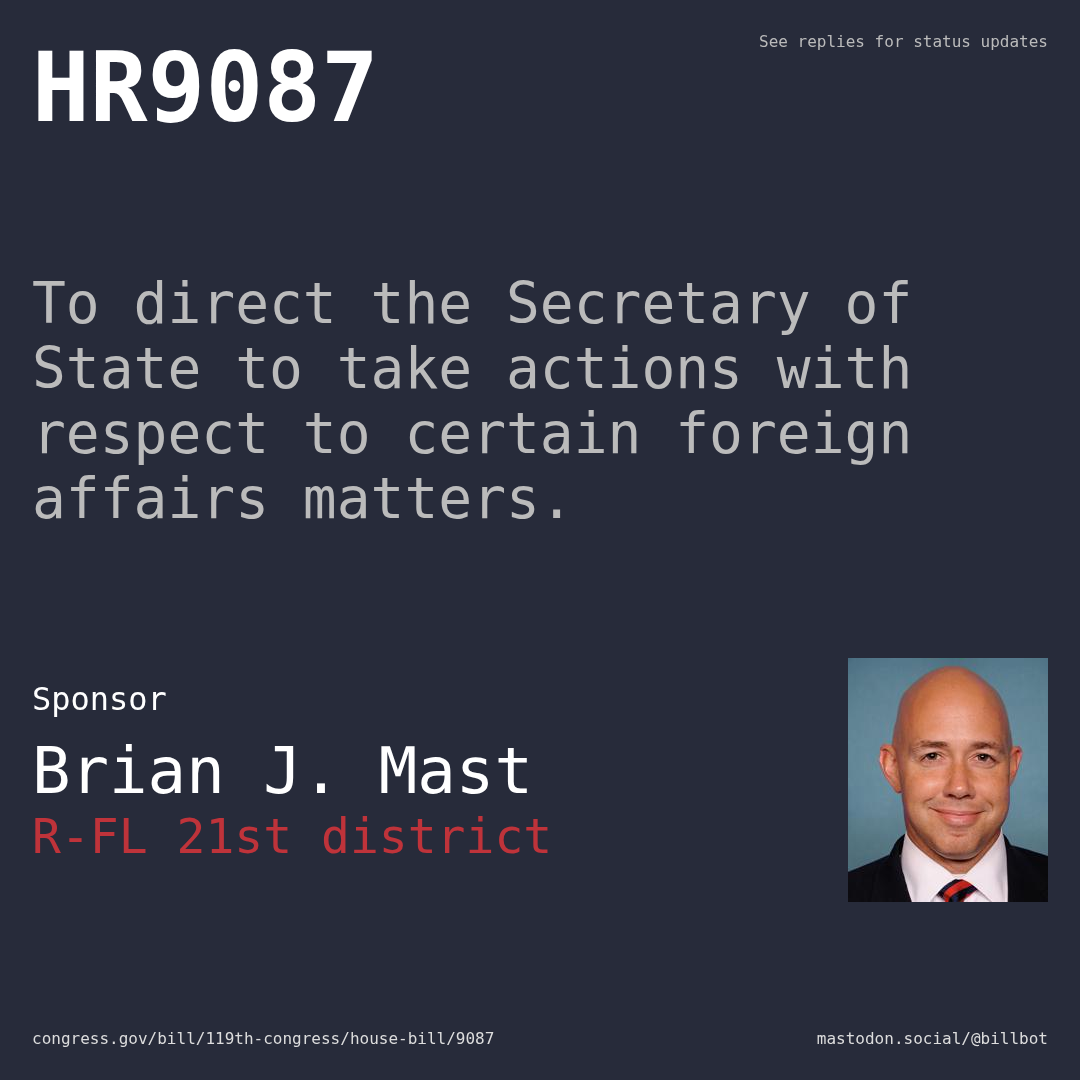 Description of HR9087, and a depiction of its sponsor, Brian J. Mast.