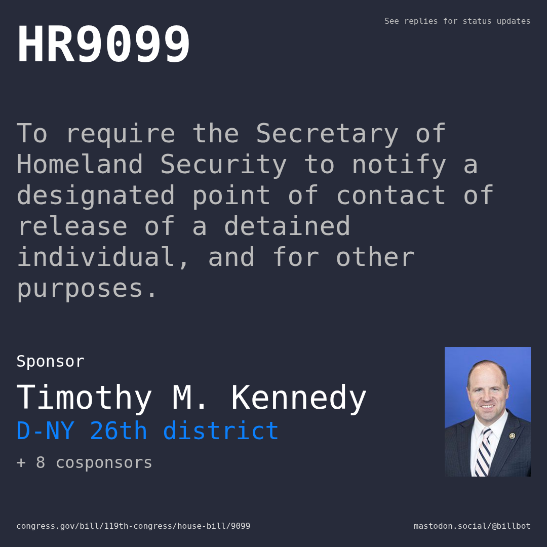 Description of HR9099, and a depiction of its sponsor, Timothy M. Kennedy.