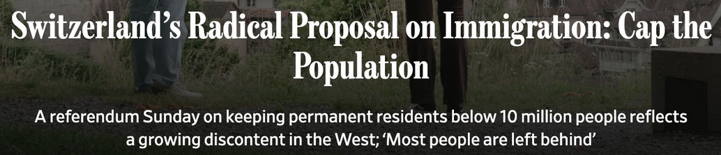 https://www.wsj.com/world/europe/switzerlands-radical-proposal-on-immigration-cap-the-population-467967f5