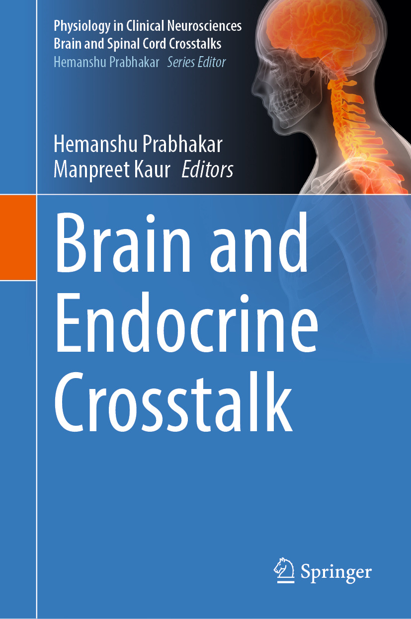 It bridges the gap between physiology, neurology, endocrinology and clinical practice thus empowering the readers to explore innovative therapeutic strategies and deepen their expertise in the rapidly evolving field of neuroendocrinology.

The book is divided into three sections – the first section covers the endocrine physiology, the second section discusses the neurophysiology of the endocrine system, and the final section includes the crosstalk of the brain and endocrine system. Chapters focus on the key topics, such as the physiology of the endocrine system, endocrine control of metabolism and diagnostic approaches to endocrine disorders, neural regulation of endocrine system, neuroendocrine response to stress, hormonal regulation of circadian rhythm, crosstalk of neuroendocrine system, clinical implications and recent research trends.

This volume of the book series ‘Physiology in Clinical Neurosciences – Brain and Spinal Cord Crosstalks’ serves as a valuable resource for clinicians, researchers, and postgraduate and super-speciality students in neurology, neuroscience, endocrinology, physiology and biomedical sciences. It is also helpful for allied health professionals, as well as researchers working in the domain of neuroendocrinology.