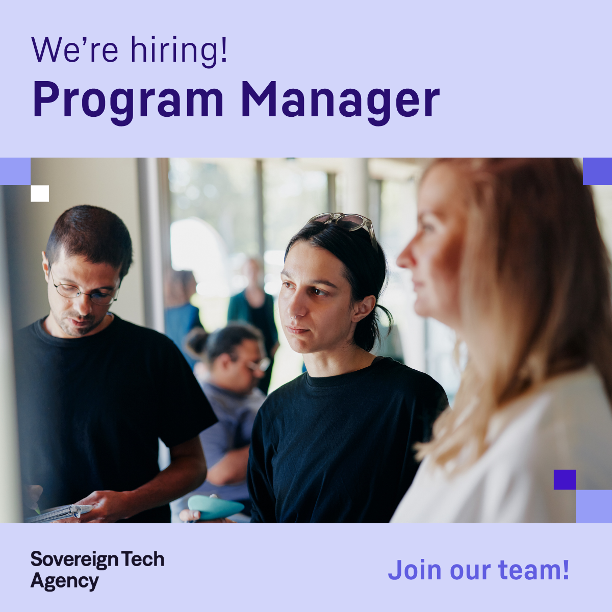 Hiring graphic for a Program Manager at Sovereign Tech Agency, showing people talking in an office with the text "We're hiring!" and "Join our team!” on a light purple background with purple accent blocks