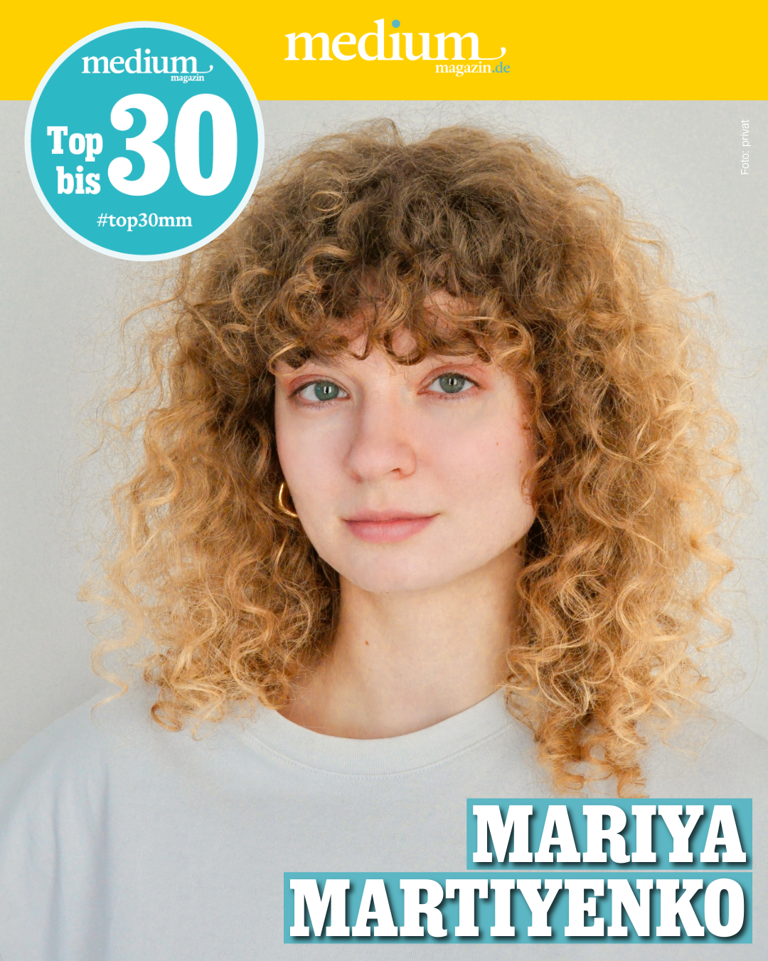 Top 30 bis 30 im medium magazin 2026: Mariya Martiyenko
