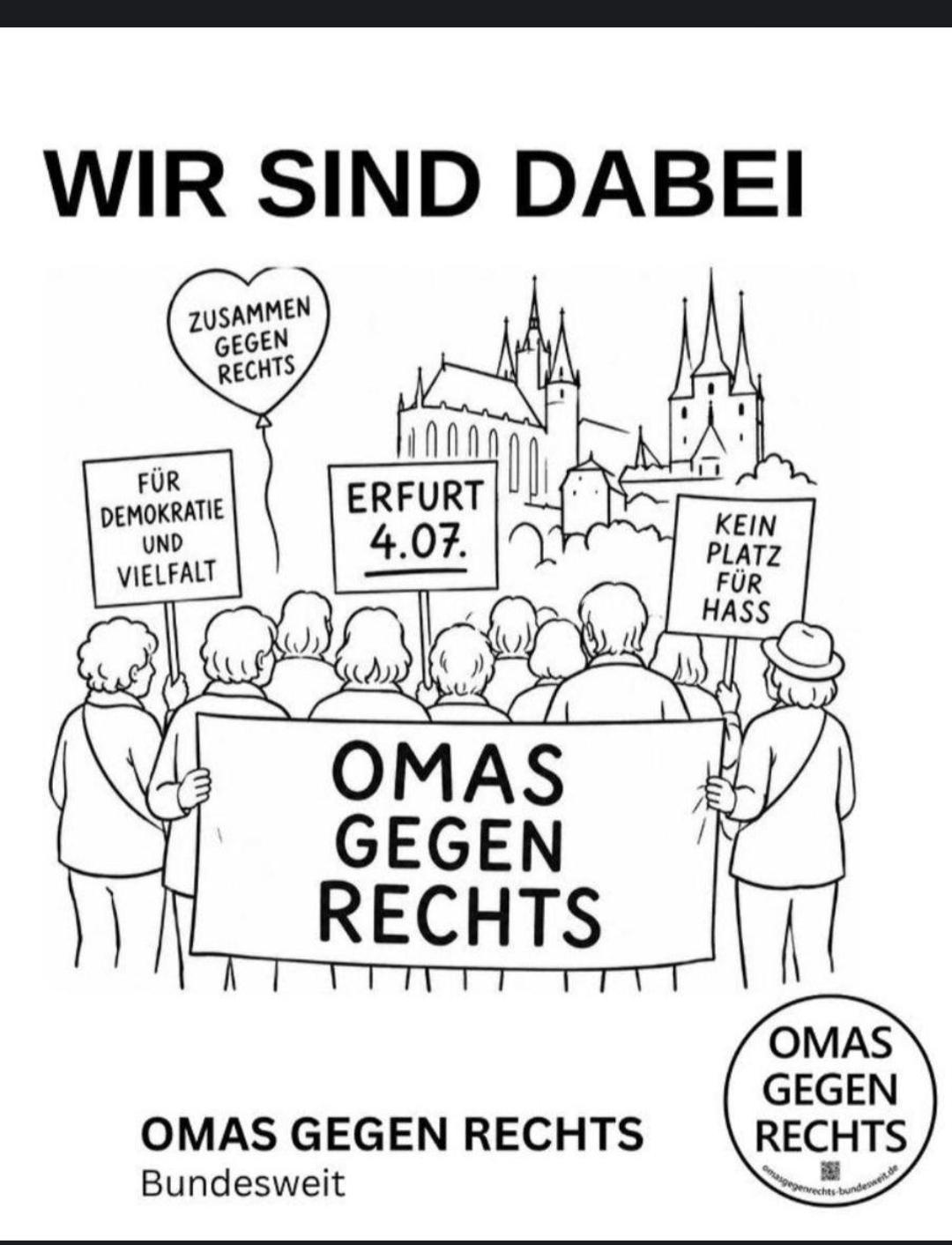 Eine schwarzweiß Zeichnung, mit Menschen die zusammenstehen und Demoschilder hochhalten .  Im Hintergrund der Dom von Erfurt.   Ein Logo der OmasGegenRechts ist drauf.