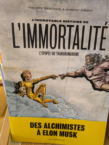 Book cover:

L'incroyable historie de l'immortalité 

L'épopée du transhumanisme

Des Alchemistes à Elon Musk

by Philippe Bercovici & Benoist Simmat