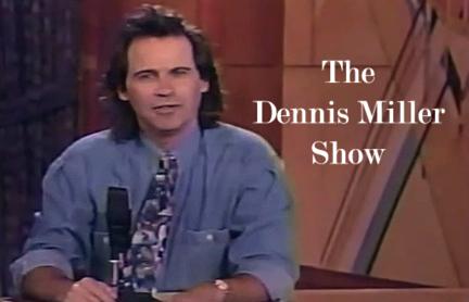 Dennis miller
