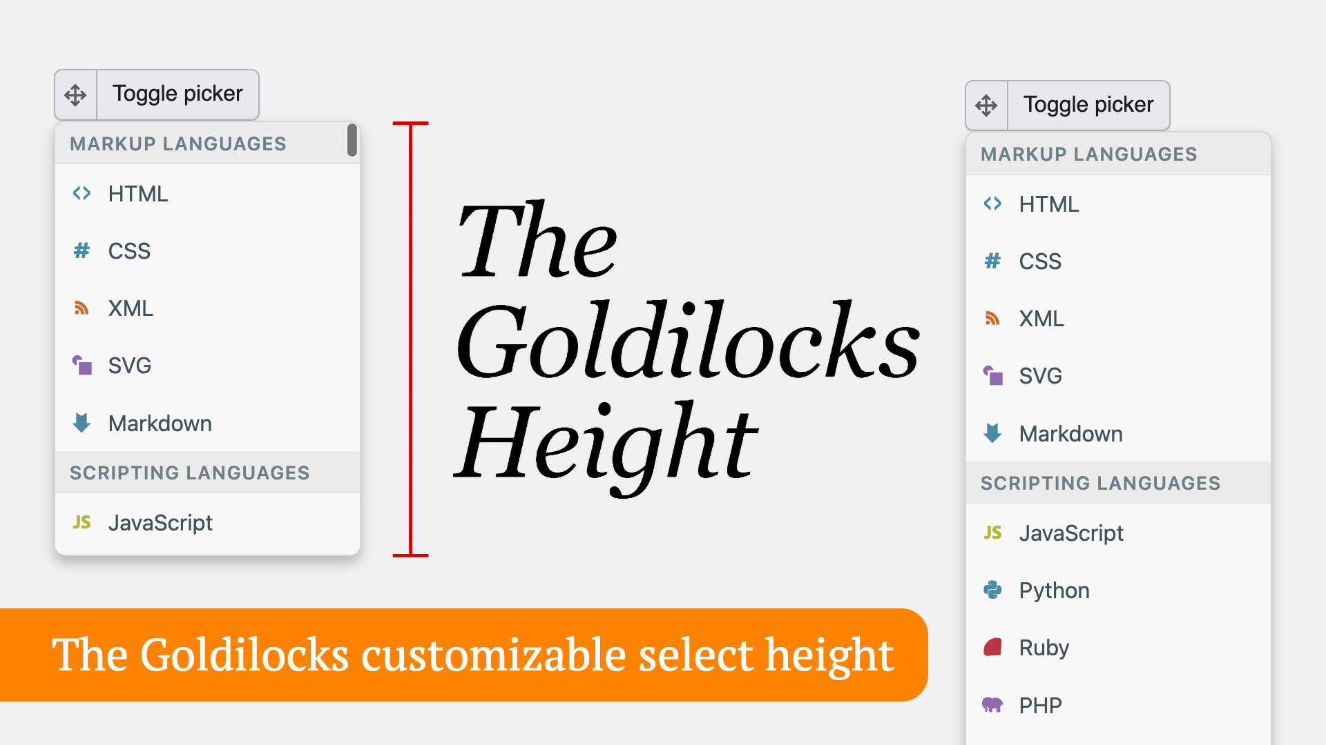 Two “Toggle picker” select dropdowns listing programming languages, beside a sign “The Goldilocks Height” and the title “The Goldilocks customizable select height”.