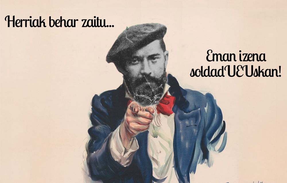 Estatu Batuetako "Uncle Sam"en irudia, baina aurpegia Sabino Aranarena da. Testuak dio: "Herriak behar zaitu... Eman izena soldadUEUskan!"
