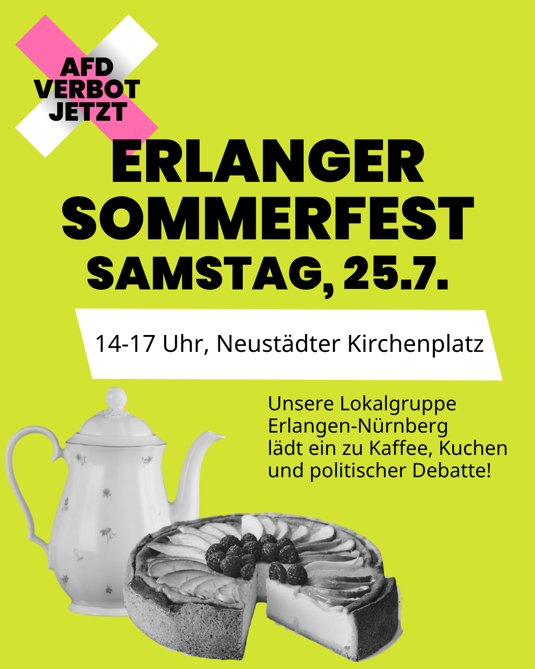 Eranger Sommerfest, Samstag, 25.07. 14 bis 17 Uhr, Neustädter Kirchenplatz.
Unsere Lokalgruppe Erlangen-Nürnberg läft ein zu Kaffee, Kuchen und politischer Debatte!
