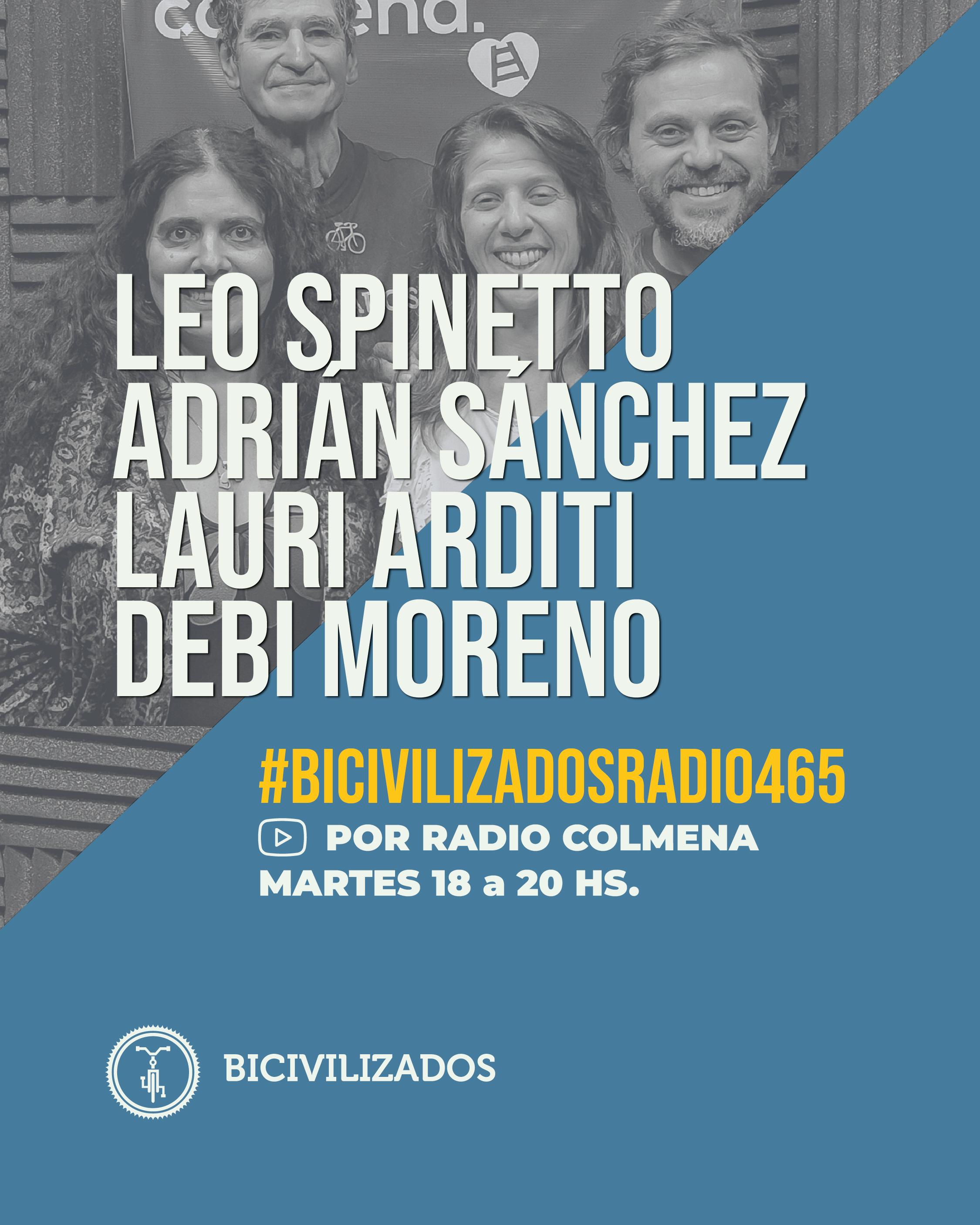 Leo Spinetto, Adrián Sánchez, Lauri Arditi y Debi Moreno en Bicivilizados Radio 465
