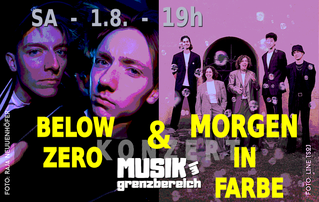 Die zwei Jungs der Band "Below Zero" und die fünf Leute der gemischten Band "Morgen in Farbe".
Hinweis aufs Konzert am Samstag, 1. August, 19:00 Uhr.