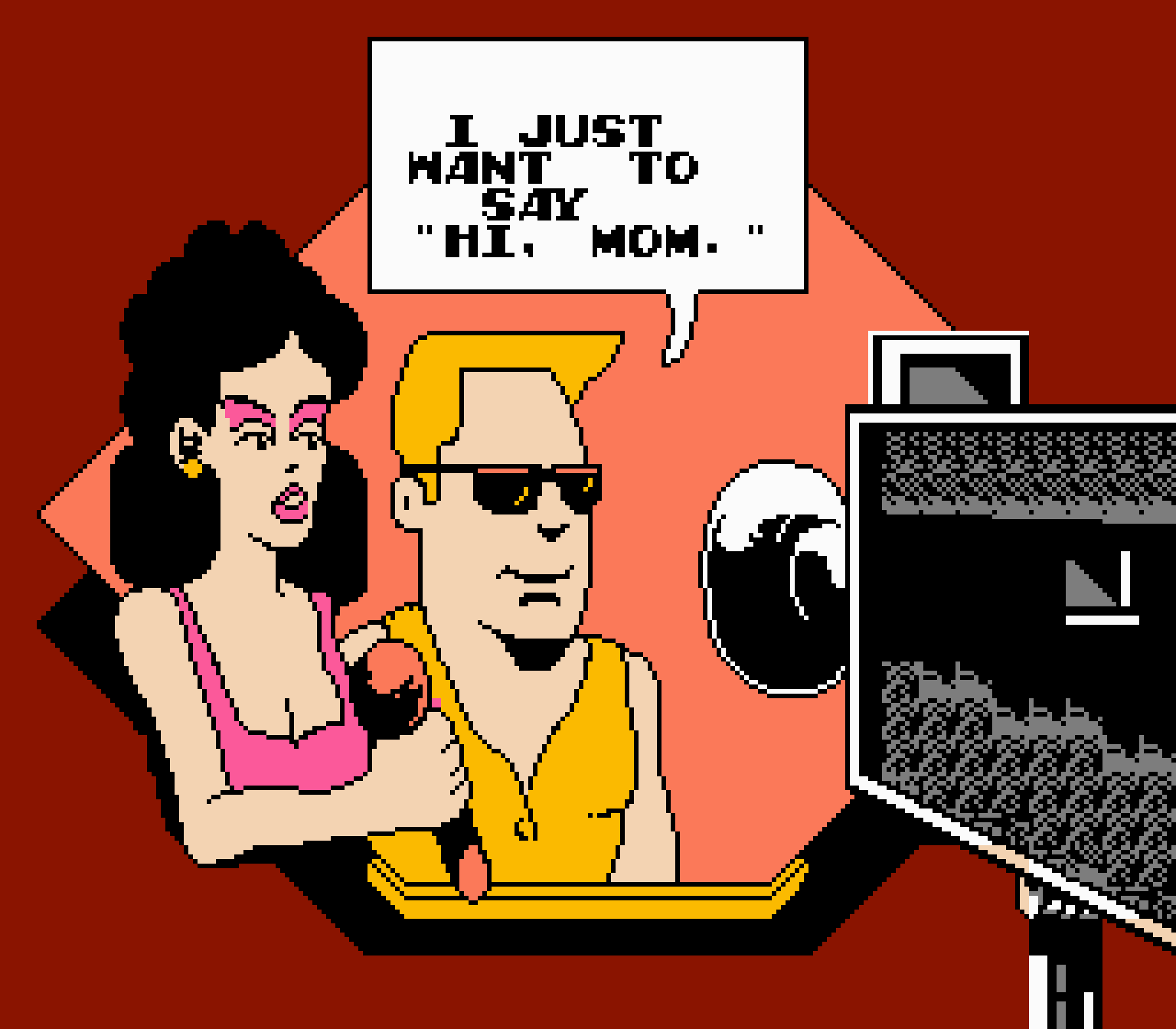 a blonde dude with a flat top haircut, wearing shades and blonde clothes is being interviewed in front of a tv camera by a black haired woman with pink makeup and a pink top. his speech box says: i just want to say "hi, mom."