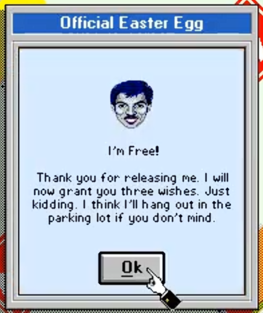 pixelated face (not behind bars anymore)
text:
i'm free!
thank you for releasing me. i wil now grant you three wishes. just kidding. i think i'll hang out in the parking lot if you don't mind.