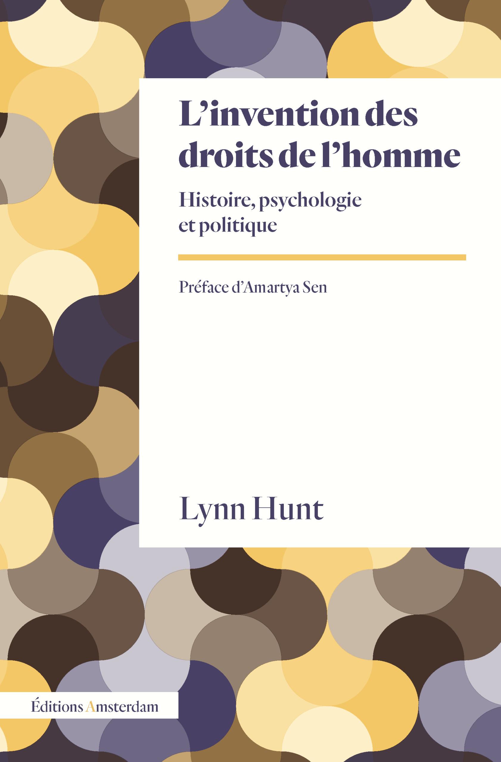 Lynn Hunt, L'Invention des droits de l'homme. Histoire, psychologie et politique
