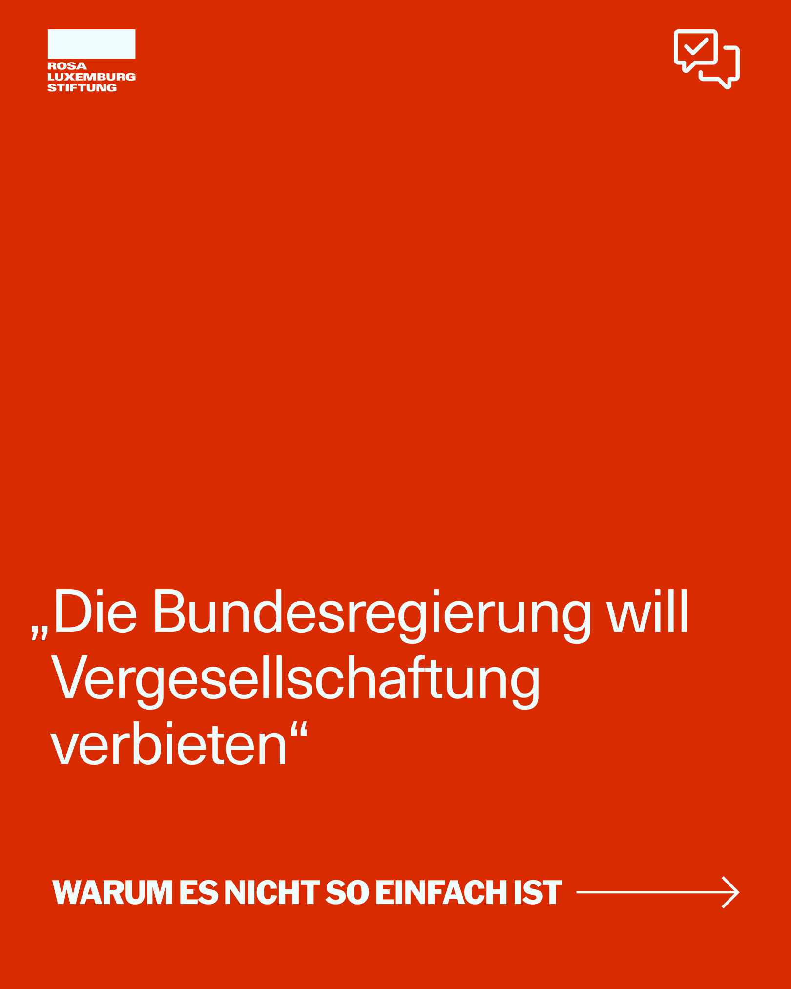 Sharepic mit dem Text: „Die Bundesregierung will Vergesellschaftung verbieten“
Warum es nicht so einfach ist