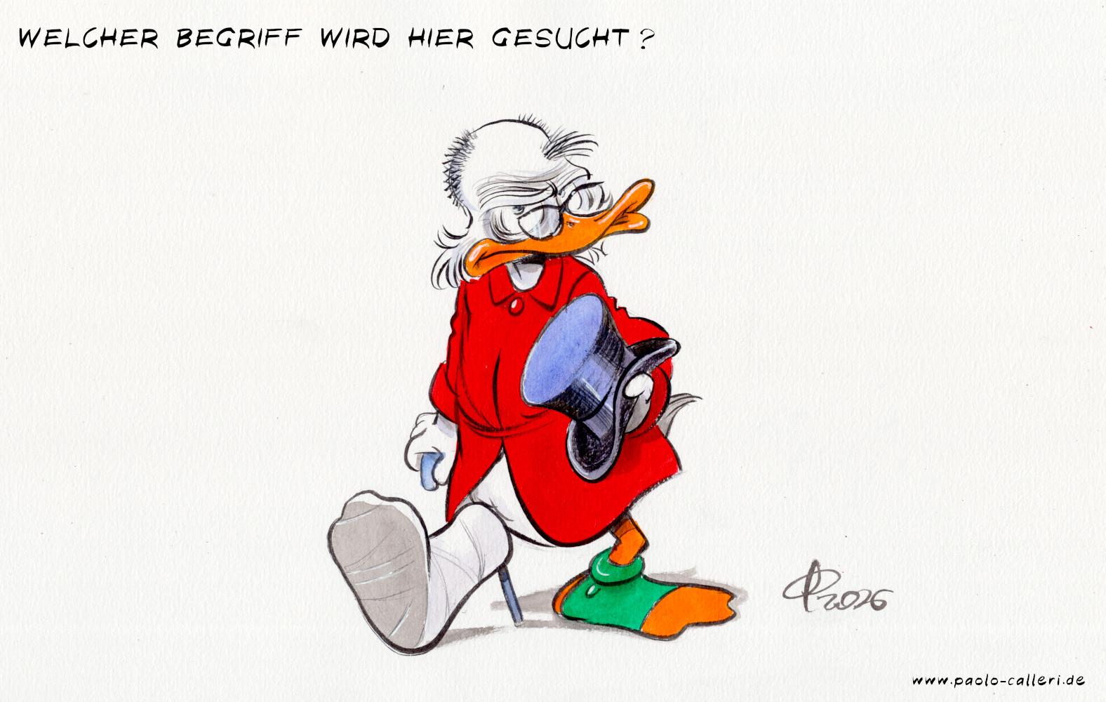 Karikatur "Das große Sommerrätsel" aus dem Jahr 2026. Eine weiße Ente mit rotem Mantel, Brille und Gehstock blickt uns grimmig an. Sie hält einen Zylinderhut in ihrer linken Hand. Das rechte Bein steckt in einem Gips. Am rechten Fuß trägt die Ente eine grüne Gamasche. Auf der Stirn und an den Kopfseiten befinden sich Haarstoppeln.
Am linken oberen Bildrand steht der Text: Welcher Begriff wird hier gesucht?