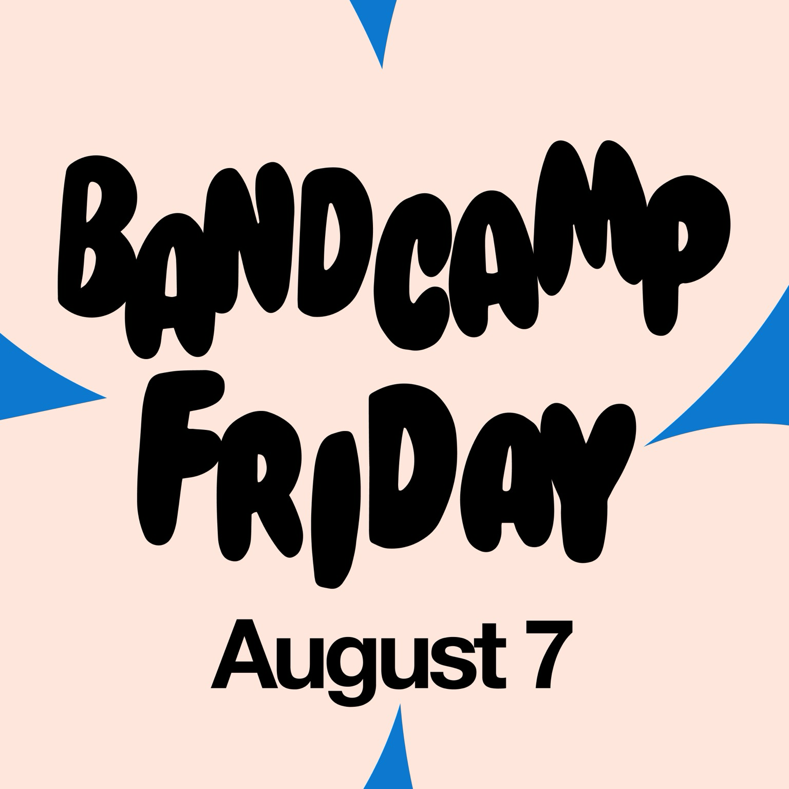 Text that reads “BANDCAMP FRIDAY August 7”.