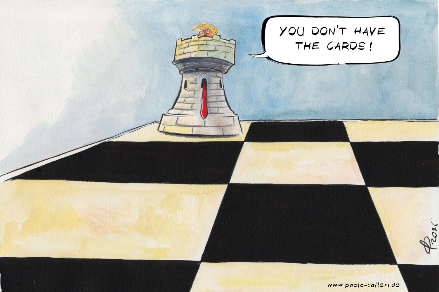 Karikatur "Homrus-Schachpartie" aus dem Jahr 2026. Blick auf einen Teil eines Schachbretts. Auf einem weißen Feld steht ein Turm. Eine blonde Person ruft von oben herunter: You don't have the cards!. Die Person hat blonde Haare, ihre überlange rote Krawatte hängt aus einem Turmfenster weiter unten.