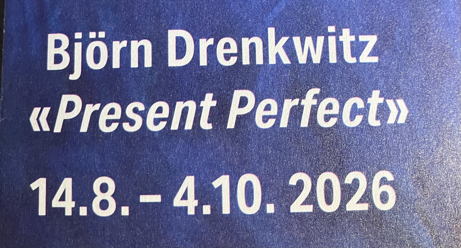 Ausstellungsankündigung Björn Drenkwitz