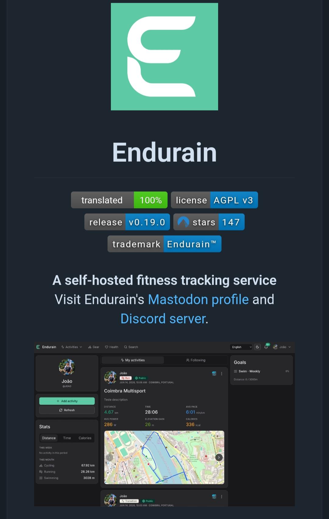 Screenshot of the Endurain project page showing its logo, AGPL v3 license, version 0.19.0, and description as a self-hosted fitness tracking service. Below is a dark-themed dashboard preview displaying activities, fitness statistics, goals, and a map of a recorded route.