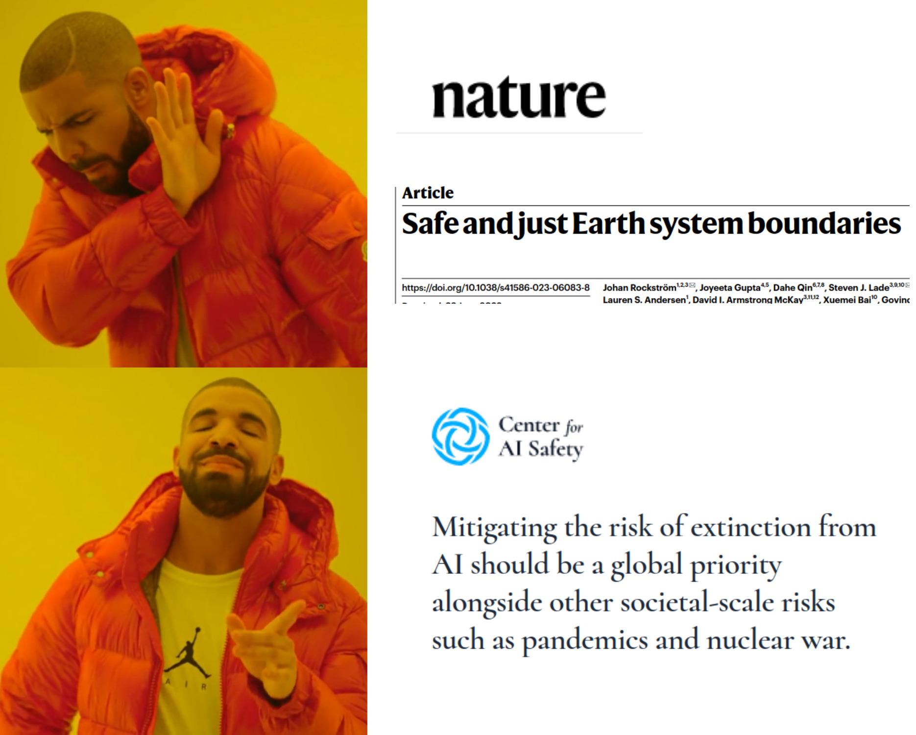 Meme de rechazar y ok donde se compara un artículo de Nature "safe and just Earth system boundaries" con un posto del "Center for AI Safety" que dice "Mitigating the risk of extintion from AI should be a global priority"