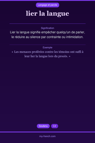 🇫🇷 lier la langueLier la langue signifie empêcher quelqu&...