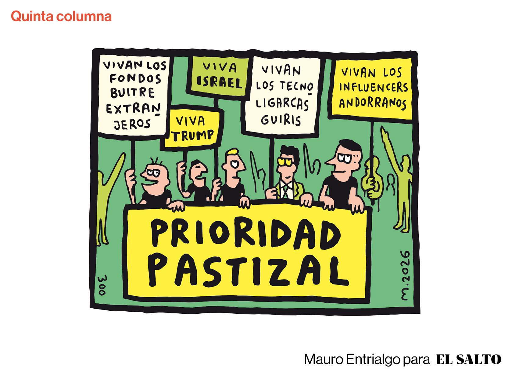 Una manifestación con unos tipos sujetando una pancarta donde se lee Prioridad pastizal y otros carteles que sujetan con los lemas:
Vivan los fondos buitre extranjeros.
Viva Israel.
Viva Trump.
Vivan los tecnooligarcas guiris.
Vivan los influencers andorranos.