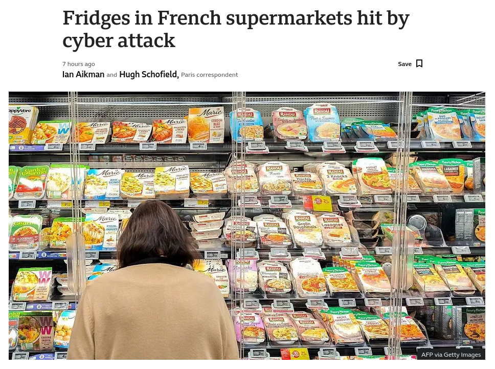 Hundreds of French supermarkets have been hit by a cyber attack that caused their fridges and freezers to heat up, spoiling fresh and frozen food estimated to be worth millions of euros. #Russia #EU #France