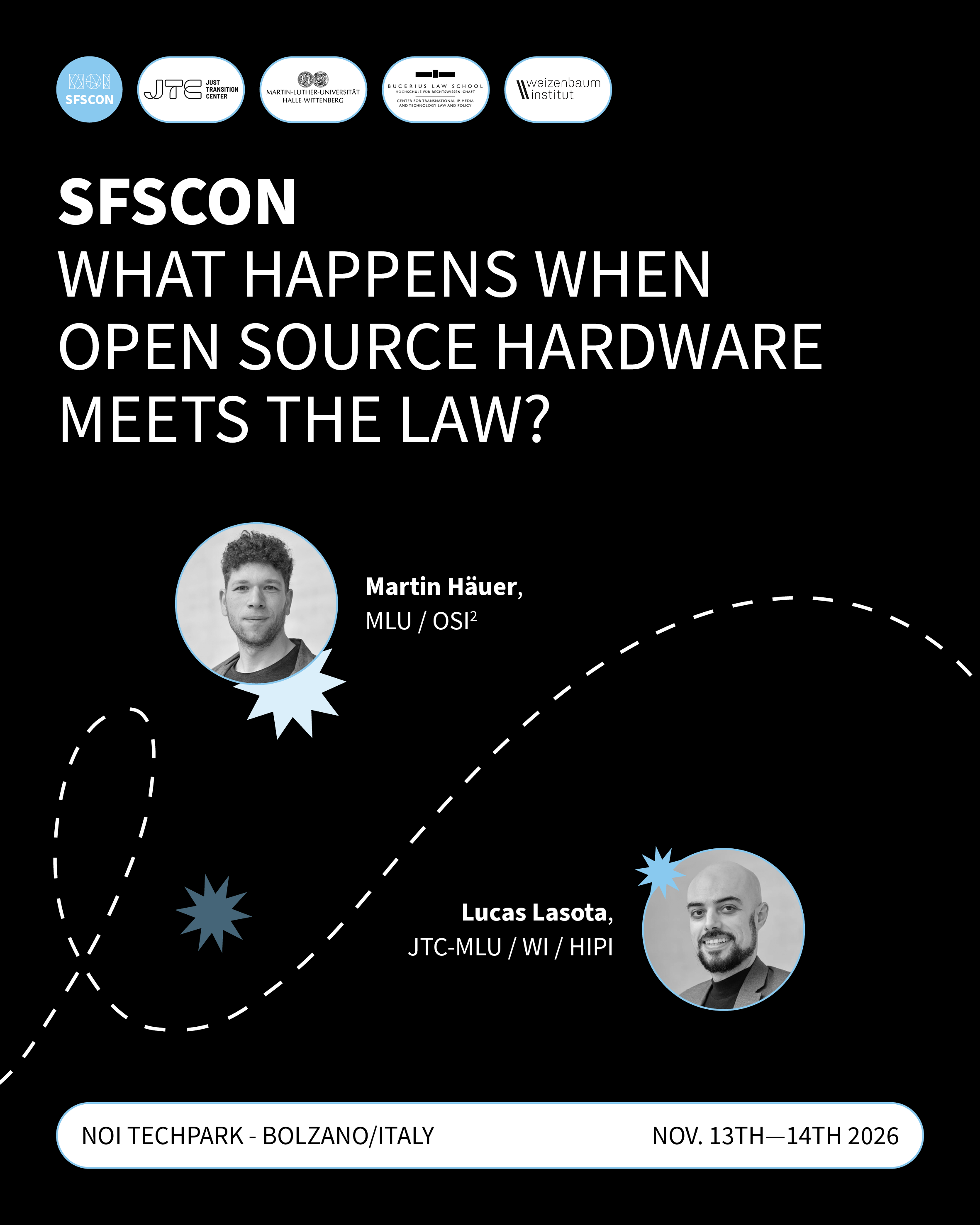 A black event poster for SFSCON featuring the talk “What Happens When Open Source Hardware Meets the Law?” by Martin Häuer and Lucas Lasota. The poster includes their portraits, partner logos, and event details: November 13–14, 2026, at NOI Techpark in Bolzano, Italy.
